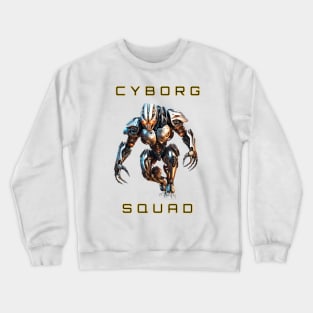 Cyborg Squad Crewneck Sweatshirt